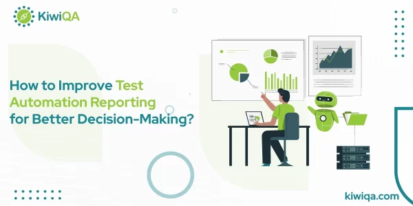 test automation reporting - KiwiQA